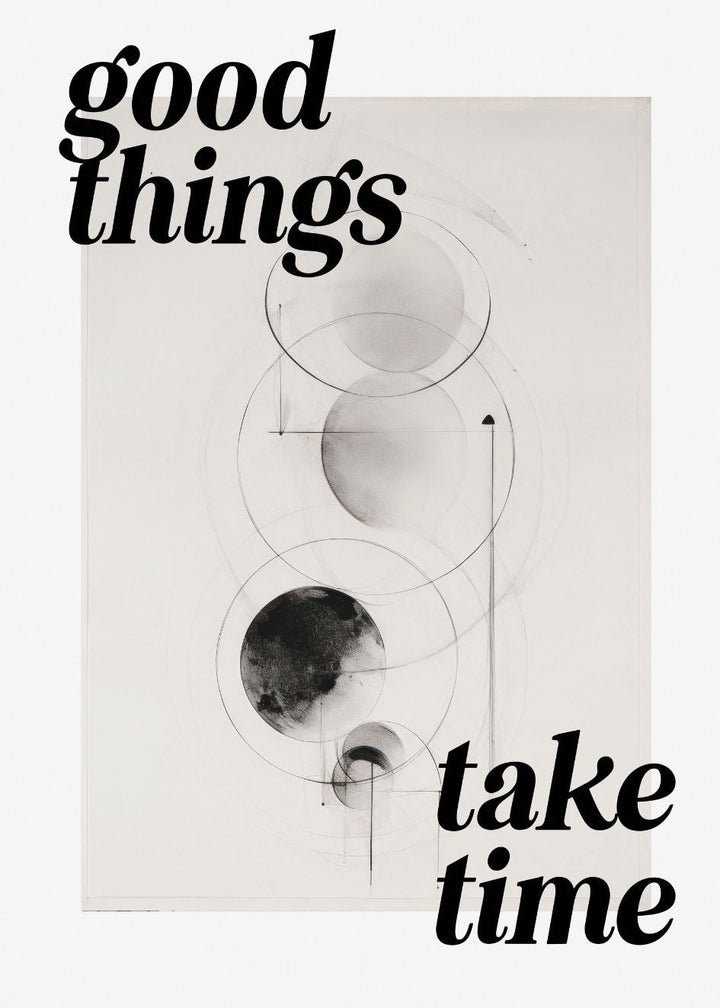 Cuadro-GOOD THINGS TAKE TIME-Studio Malek