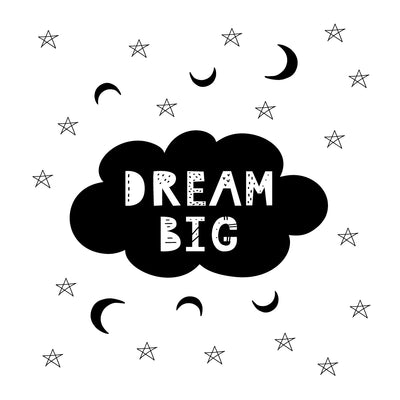 DREAM BIG